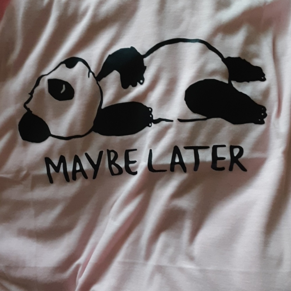 Pink "Maybe Later" Panda Shirt